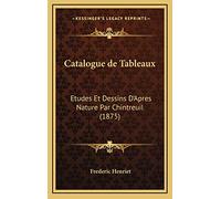 Catalogue de Tableaux: Etudes Et Dessins D'Apres Nature Par Chintreuil (1875)