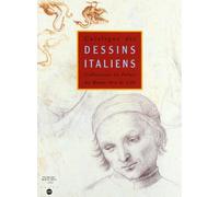 Catalogue Des Dessins Italiens. Collection Du Palais Des Beaux-Arts De Lille