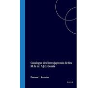Catalogue Des Livres Japonais de Feu M. Le Dr. A.J.C. Geerts