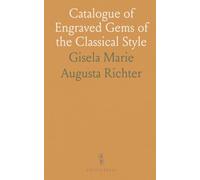 Catalogue of Engraved Gems of the Classical Style