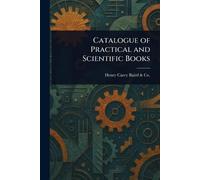 Catalogue of Practical and Scientific Books