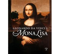 Catalogue of the Exhibition: - Leonardo da Vinci's earlier Mona Lisa.