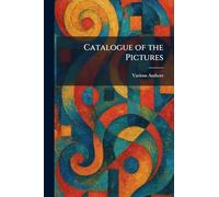 Catalogue of the Pictures