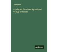 Catalogue of the State Agricultural College of Kansas