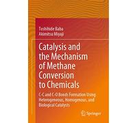Catalysis and the Mechanism of Methane Conversion to Chemicals: C-C and C-O Bonds Formation Using Heterogeneous, Homogenous, and Biological Catalysts