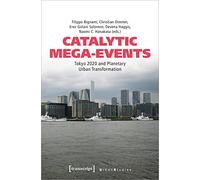 Catalytic Mega-events: Tokyo 2020 and Planetary Urban Transformation
