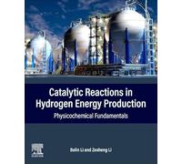Catalytic Reactions in Hydrogen Energy Production: Physicochemical Fundamentals