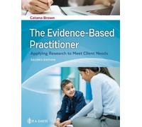 Catana Brown The Evidence-Based Practitioner (Tascabile)