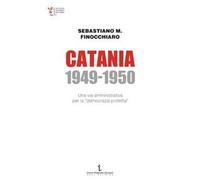 Catania 1949-1950. Una via amministrativa per la «democrazia protetta»