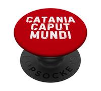 Catania Caput Mundi Città Simpatica Uomo Donna Bambino PopSockets PopGrip Adesivo
