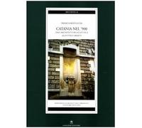 Catania nel '900. Dall'architettura eclettica allo stile liberty