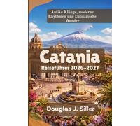 Catania Reiseführer 2026-2027