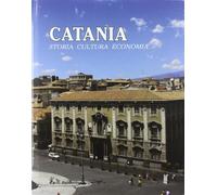 Catania. Storia, Cultura, Economia - - 2008