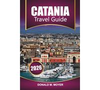 Catania Travel Guide 2026: Explore Sicily’s Baroque Charm, Mount Etna Adventures, Local Cuisine, Itinerary Plans, and Practical Tips