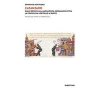Catanzaro. Dalle origini alla monarchia normanno-sveva. La contea dai Loritello ai Ruffo