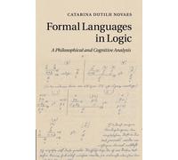 Catarina Dutilh Novaes Formal Languages in Logic (Tascabile)