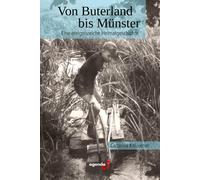 Catarina Knüven Von Buterland bis Münster: Eine ereignisreiche Heima (Tascabile)