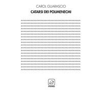 Libri Carol Guarascio - Catarsi Dei Polimenecmi
