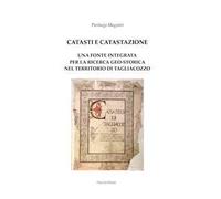 Catasti e catastazione. Una fonte integrata per la ricerca geo-storica nel territorio di Tagliacozzo