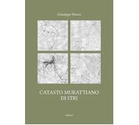 Catasto murattiano di Itri - [Ali Ribelli Edizioni]