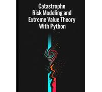 Catastrophe Risk Modeling and Extreme Value Theory With Python