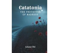 Catatonia: The Protector Of Madness