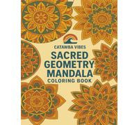Catawba Vibes Sacred Geometry Mandala Coloring Book