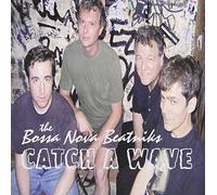 Catch a Wave by Bossa Nova Beatniks (2010-02-09)