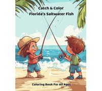 Catch & Color Florida's Saltwater Fish Coloring Book for All Ages