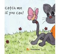 Catch me if you can! Ediz. illustrata