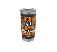 Catch Me Stumble Knees Won't Hold Funny Retirement Souvenir Bicchiere termico in acciaio inox doppia parete