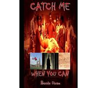 Catch Me When You Can