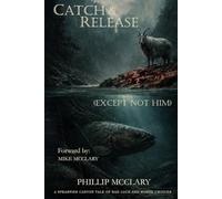 Catch & Release (Except Not Him): A Spearfish Canyon Tale Of Bad Luck And Worse Decisons