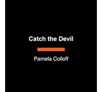 Catch the Devil: A True Story of Murder and Deception on the Gulf Coast