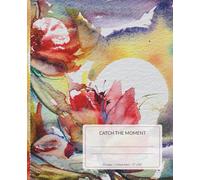 Catch the Moment - Floral Notebook with Watercolor Art: Hand-Painted Botanical Cover • 7.5 × 9.25 in • 110 Lined Pages for Writing, Planning & Journaling