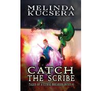 Catch the Scribe: 1