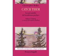 Catch them. La psicoanalisi del breakdown psichico