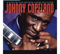 Catch Up With the Blues by Johnny Copeland (1994-05-03)