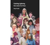 Catching Lightning: More Letters from Prison