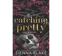 Catching Pretty: Der Dark-Romance-Hype - endlich auf Deutsch!