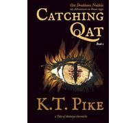 Catching Qat: A Found Family Epic Fantasy Adventure for TTRPG Fans: 1