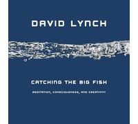 David Lynch Catching the Big Fish (Copertina rigida)