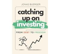 Catching Up on Investing: From Debt to Freedom - NUOVO