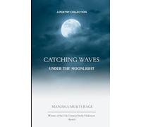 Catching Waves under the Moonlight (Edition1st)
