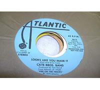 CATE BROS. BAND 45 RPM Looks Like You Made It / Same