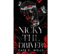 Cate C Wells Nicky the Driver Special Edition (Tascabile)