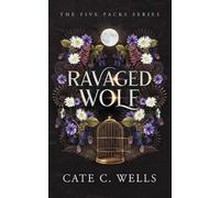 Cate C Wells Ravaged Wolf (Tascabile)