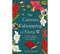 Cate Green The Curious Kidnapping of Nora W (Tascabile)