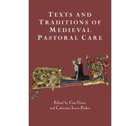 Cate Gunn Texts and Traditions of Medieval Pastoral Care (Copertina rigida)
