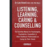 Cate Howell Listening, Learning, Caring & Counselling (Copertina rigida)